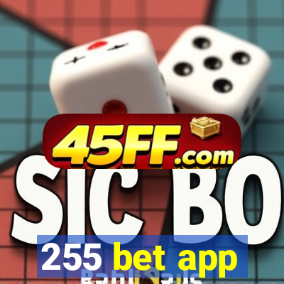255 bet app
